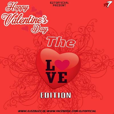 The Love Mashup 2018 DJ7OFFICIAL